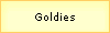 Goldies