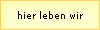 hier leben wir